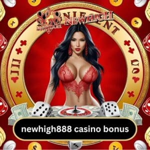 newhigh888 casino bonus